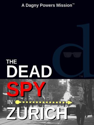 cover image of The Dead Spy in Zurich